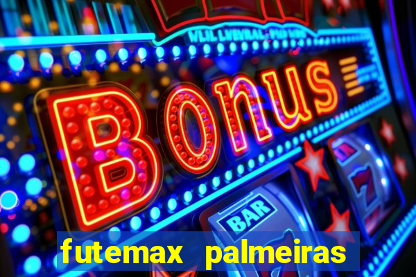 futemax palmeiras ao vivo